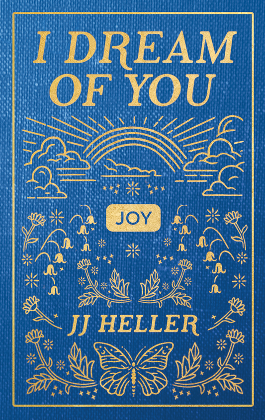 I Dream of You: JOY