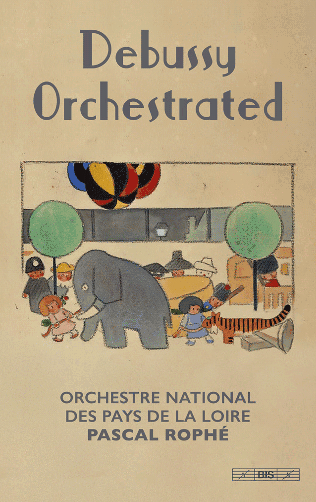 Debussy Orchestrated - Orchestre National des Pays de la Loire, Pascal Rophé (UK)