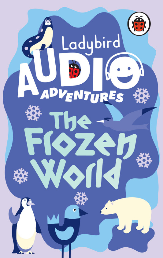Ladybird Audio Adventures: The Frozen World