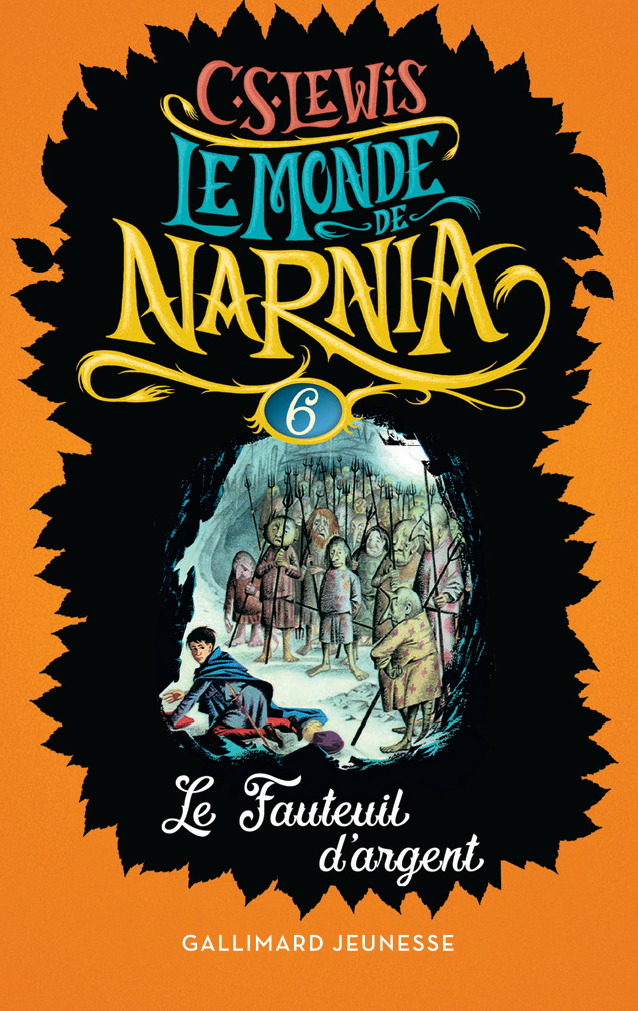 Le monde de Narnia 6 : Le Fauteuil d'argent