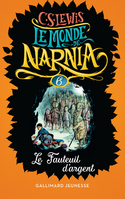 Le monde de Narnia 6 : Le Fauteuil d'argent