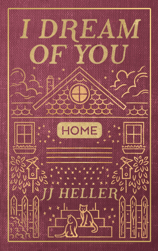 I Dream of You: HOME