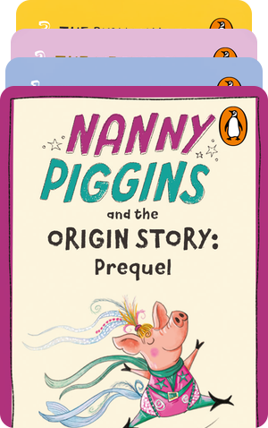 The Nanny Piggins Collection Volume 1