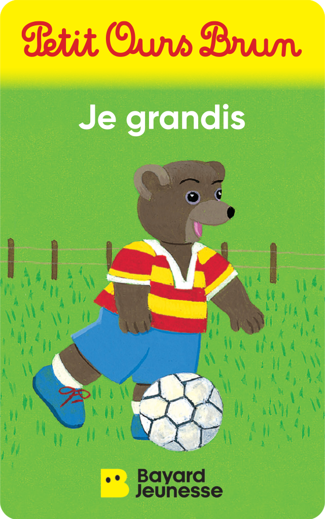 Petit Ours Brun : Je grandis